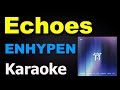 ENHYPEN 엔하이픈 Echoes Karaoke Version Instrumental With Lyrics
