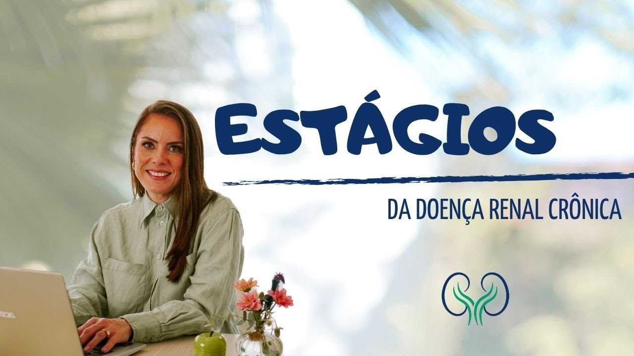 ESTÁGIOS DA DOENÇA RENAL CRÔNICA
