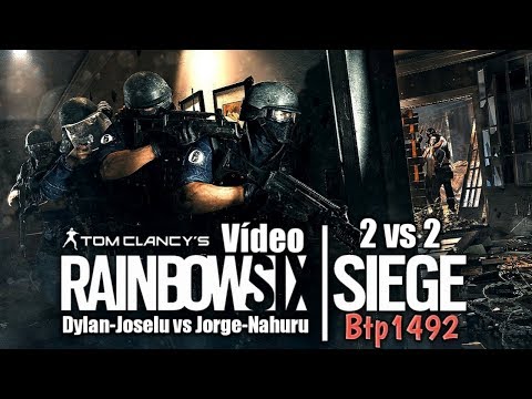 Rainbow Six Siege. 2vs2 Dylan-Joselu vs Jorge-Nahuru.