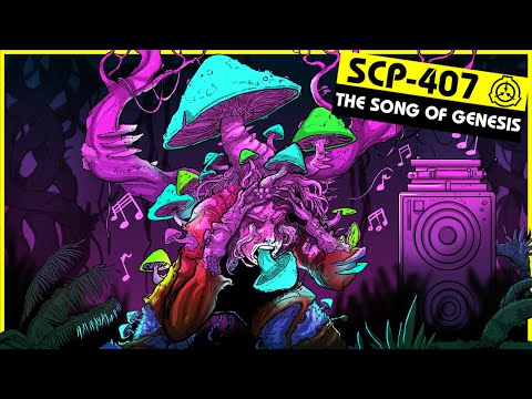 SCP-407 | The Song of Genesis (SCP Orientation)
