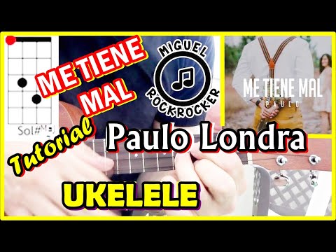 COMO Tocar ✨ ME TIENE MAL de PAULO LONDRA ( UKELELE ) Acordes y RITMICA, Tutorial FACIL