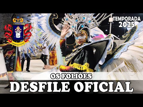 OS FOLIÕES 2025 | Desfile Oficial [4K]