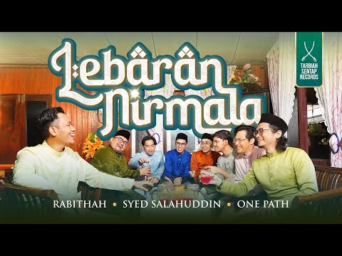 LEBARAN NIRMALA - SYED SALAHUDDIN, RABITHAH & ONE PATH (OFFICIAL MUSIC VIDEO)
