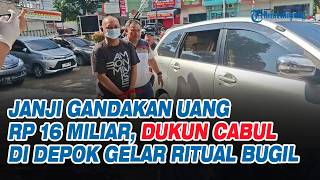 Download lagu Janji Gandakan Uang Rp16 Miliar, Dukun Cabul di Depok Gelar Ritual Bugil mp3