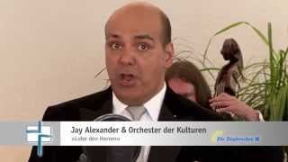 Lobe den Herren Jay Alexander & das Orchester der Kulturen