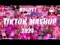 Tiktok Mashup August 💟 2023💟 (Not Clean)