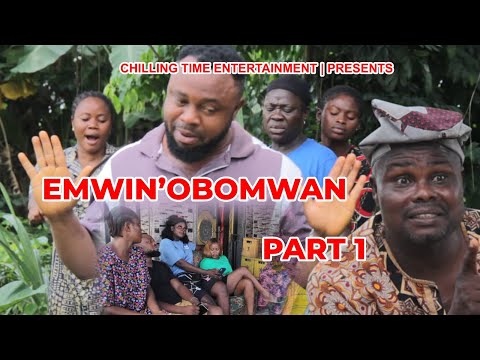 EMWIN'OBOMWAN PART 1