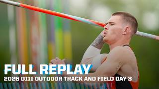 2026 NCAA DIII outdoor track &amp; field championship (May 23) I FULL REPLAY