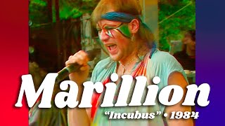 Marillion • “Incubus” • 1984 [Reelin' In The Years Archive]