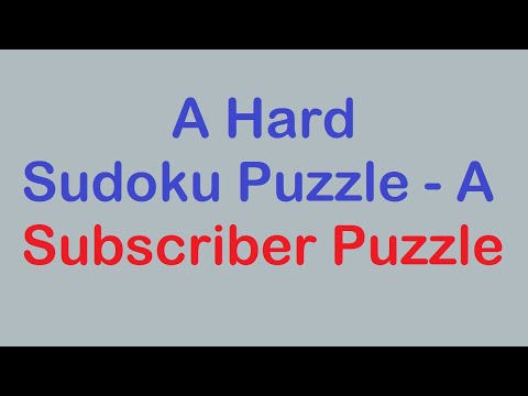 Sudoku Primer 252 - Hard Sudoku - Subscriber Puzzle