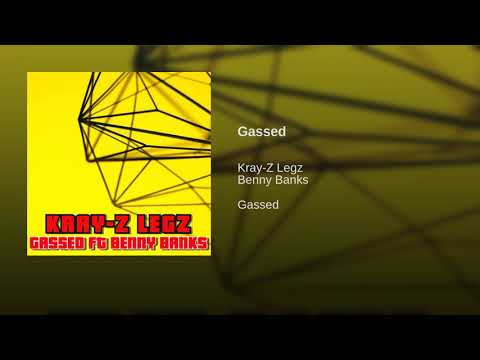 Kray-z Legz ft Benny Banks - Gassed #BennyBanks #HipHop #Rap