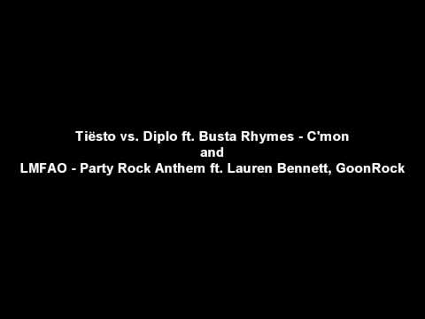 LMFAO - Party Rock Anthem and Tiësto vs. Diplo ft. Busta Rhymes - C'mon REMIX