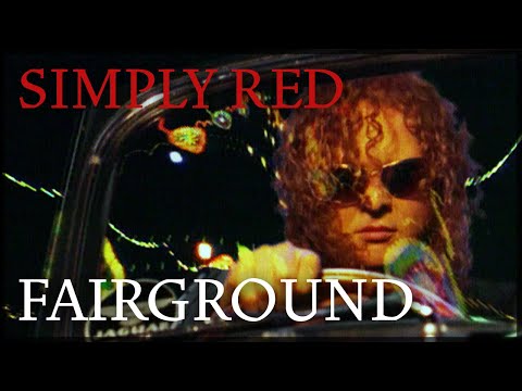 Simply Red - Fairground (Official Video)