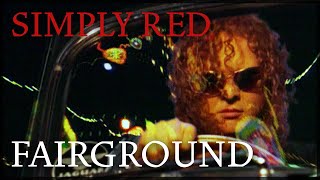 Simply Red - Fairground video