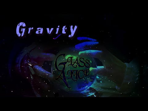 GLASS ALICE - GRAVITY (Official Video)