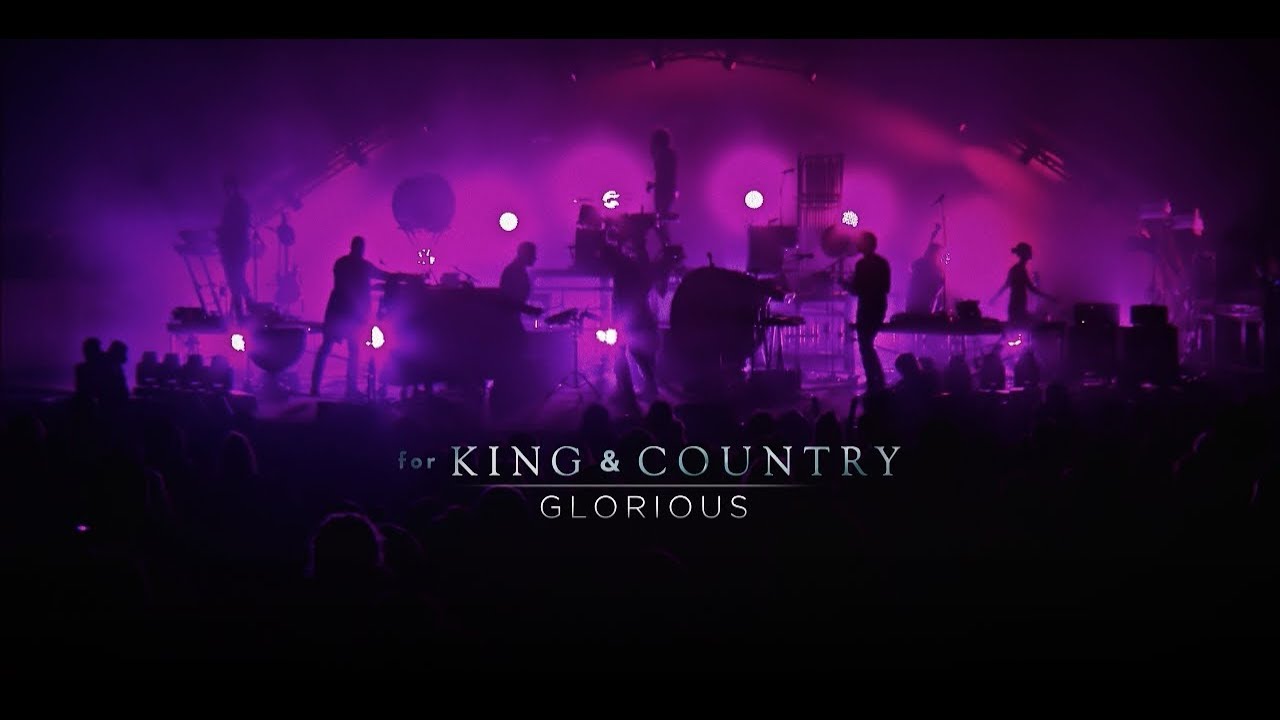 for KING + COUNTRY - Glorious | LIVE from Phoenix