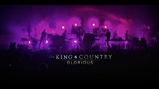 for KING &amp; COUNTRY - Glorious | LIVE from Phoenix