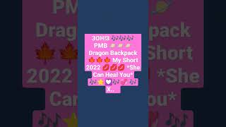 3OH!3 🎶🎶🎶 PMB ⭐⭐⭐ Dragon Backpack 🎤🎤🎤 *She Can Heal You* 💋💋💋 2022 🎶🙏🎶👄🎶🧬🎶🎶 🎶 X..