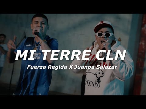 Fuerza Regida X Juanpa Salazar - MI TERRE CLN (Letra/Lyrics)