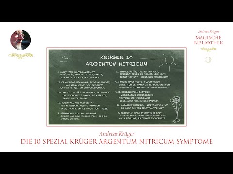 Andreas Krüger | ARGENTUM NITRICUM | Die 10 Spezial Krüger Symptome