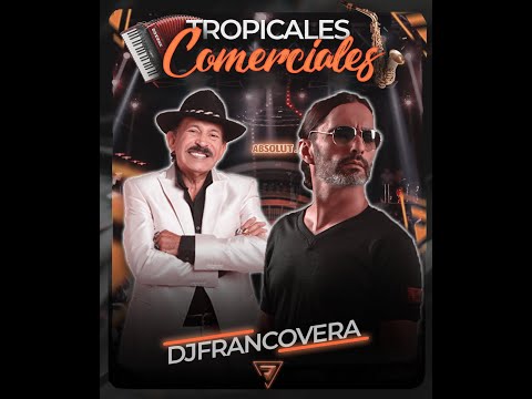 ¡TROPICALES COMERCIALES! | DJ FRANCO VERA