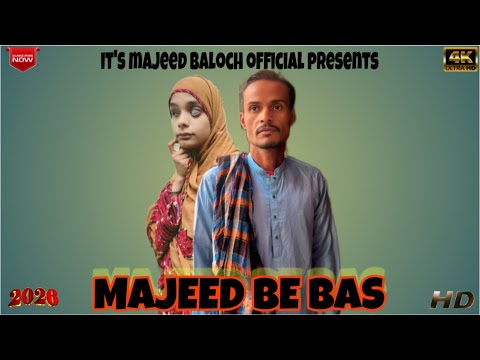 Majeed Be Bas | Episode 26 | Balochi Sad Story | Video | 2026 