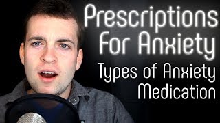 Three Effective Types of Prescription Anxiety Medication