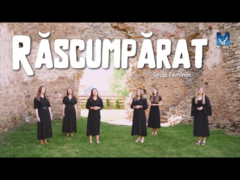 Răscumpărat - Grup Feminin | Muzica ProiectM