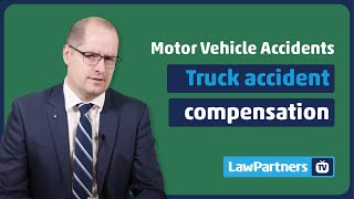 Truck accident compensation | Law Partners