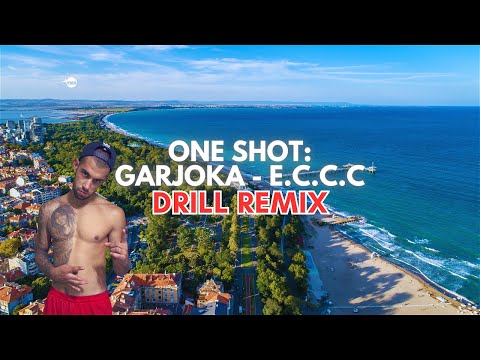 ONE SHOT: GARJOKA - E.C.C.C (Drill Remix)