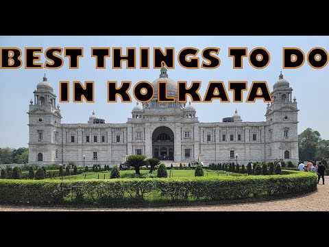 BEST THINGS TO DO IN KOLKATA, INDIA in just 3 days