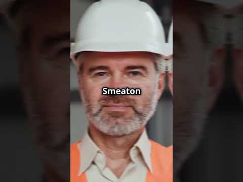 John Smeaton: The Unsung Inventor of Everything