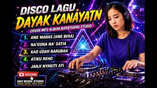 Download lagu kumpulan disco dj lagu dayak kanayatn cover mp3 album barayukng studio mp3 Download lagu kumpulan disco dj lagu dayak kanayatn cover mp3 album barayukng studio mp3
