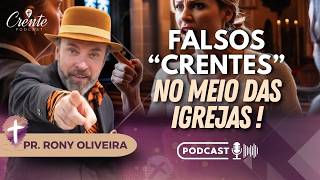 Pastor Abre o Jogo sobre os FALSOS "CRENTES" que NUNCA se CONVERTERAM DE VERDADE | Pr. Rony Oliveira