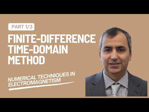 📚 FDTD Course - Part 1: Introduction, Advantages, and Fundamentals