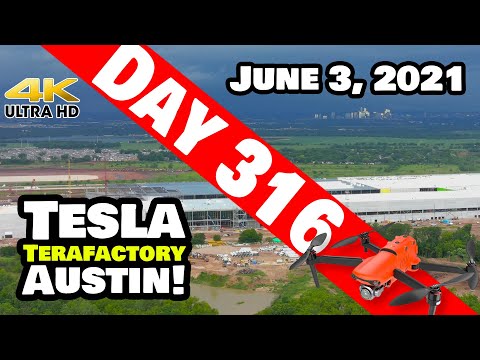 Tesla Gigafactory Austin 4K  Day 316 - 6/3/21 - Tesla Terafactory Texas - TESLA GIGA TEXAS FACTORY!