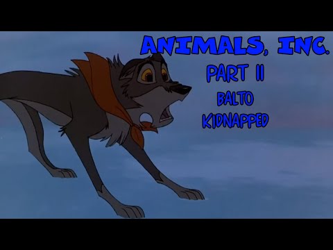 "Animals, Inc." Part 11 - Balto Kidnapped