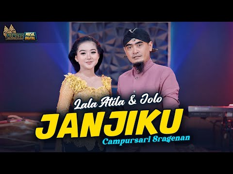 Lala Atila & Jolo - Janjiku - Kembar Campursari Sragenan ( Official Music Video )