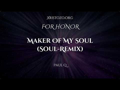 Maker Of My Soul