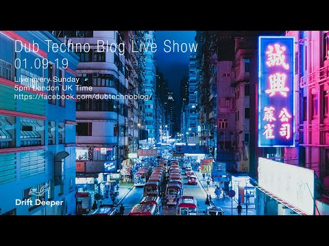 Dub Techno Blog Show 145 - 01.09.19