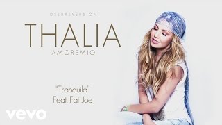 Thalia - Tranquila (Cover Audio) ft. Fat Joe