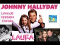 Johnny Hallyday Laura Longue Version Remix