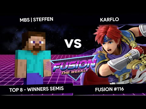 Fusion #116 - Steffen (Steve) vs Karflo (Roy) - Top 8 - Winners Semis