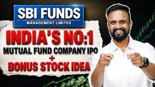 SBI Funds Management: India's No. 1 Mutual Fund Company IPO + Bonus Stock Idea