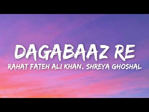 Dagabaaz Re (Lyrics) - Rahat Fateh Ali Khan, Shreya Ghoshal | Dabangg 2 |