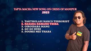 Download lagu TAPTA MACHA NEW SONG ON CRISIS OF MANIPUR 2023 mp3