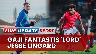 Eks MU Jesse Lingard Minat Gabung Bali United, Segini Gaji yang Harus Disiapkan Serdadu Tridatu