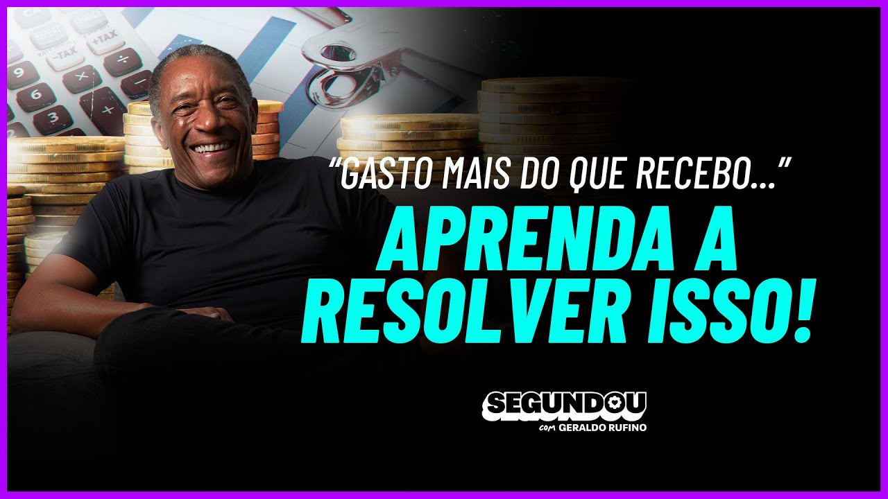 #SEGUNDOU: GASTO MAIS DO QUE RECEBO” APRENDA A RESOLVER ISSO!