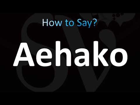 How to Pronounce Aehako (CORRECTLY!)
