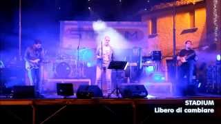 STADIUM Tribute Band - Libero di cambiare (Live 28/09/2014)